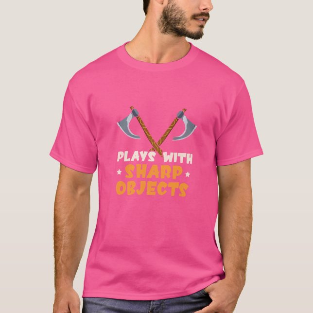 Plays With Sharp Objects Axe Throwing Targets Comp T-Shirt (Front)