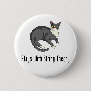 Plays With String Theory 6 Cm Round Badge