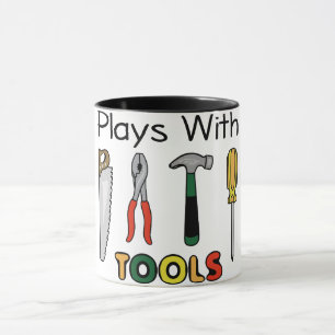 Plays With Tools Mug