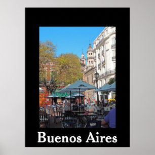Plaza Dorrego on a Quiet Afternoon - Buenos Aires Poster