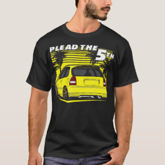 Plead The 5th Civics Hatch EK  T-Shirt