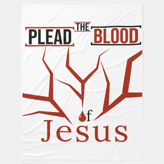 Plead the Blood of Jesus Blanket (Over White) (Front)
