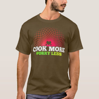 Pleasant Cooking More Artwork  T-Shirt