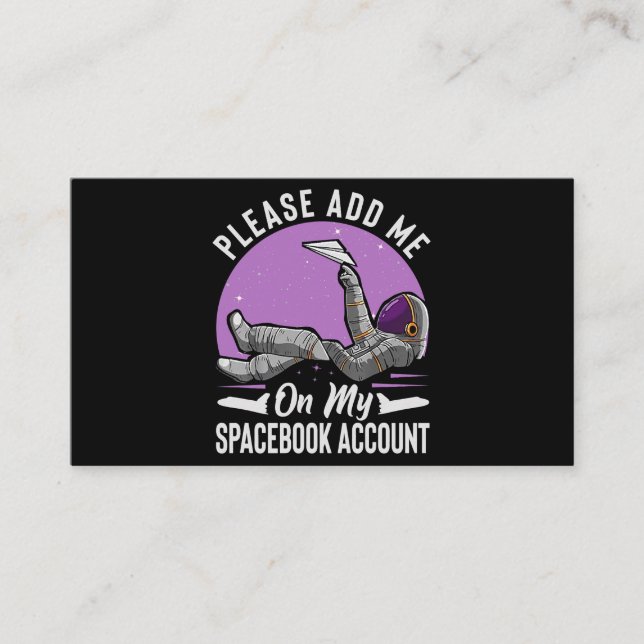Please Add Me On My Spacebook Account Funny Astron Business Card (Front)