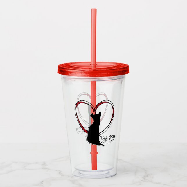 Please Adopt, Don't Shop For Pets Acrylic Tumbler (Front)