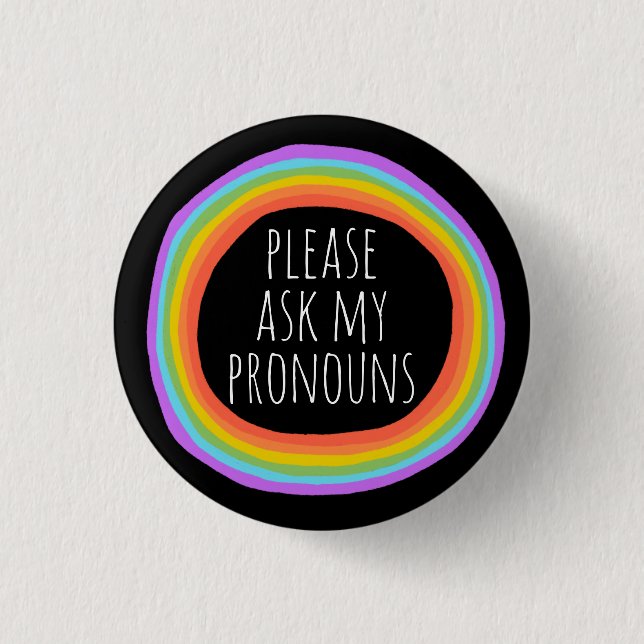 Please Ask My Pronouns Colourful Rainbow Circle  3 Cm Round Badge (Front)