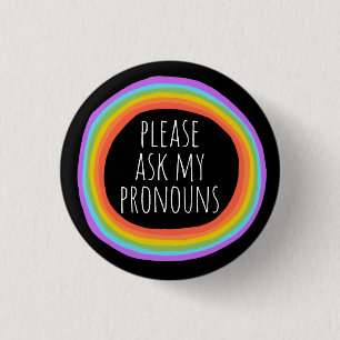 Please Ask My Pronouns Colourful Rainbow Circle  3 Cm Round Badge