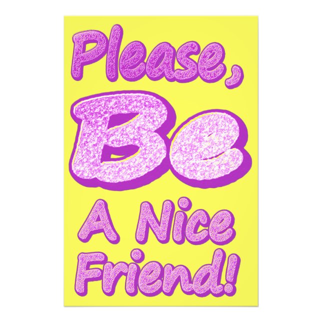 "Please Be A Nice Friend!" Cute Design. Buy Now Photo Print (Front)