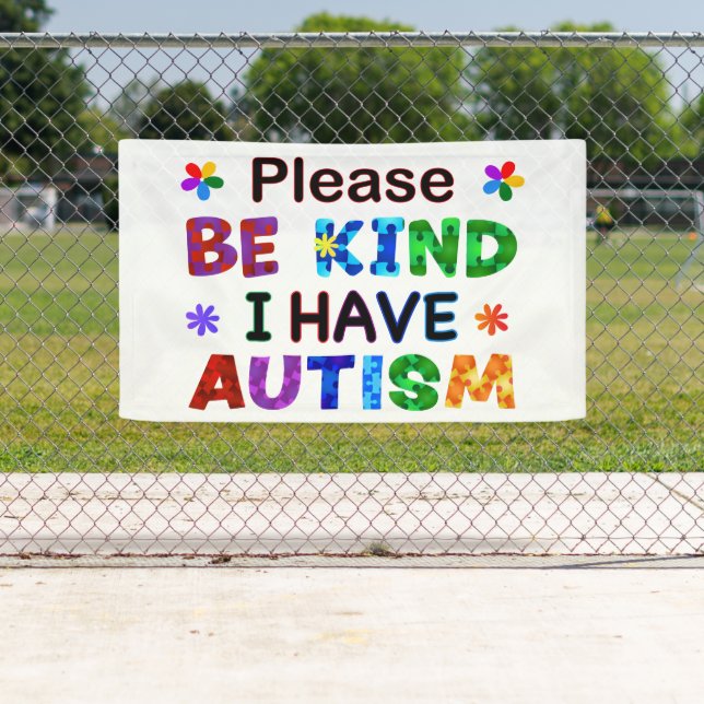 Please Be Kind I Have AUTISM Banner (Insitu)