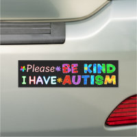Please Be Kind I Have AUTISM