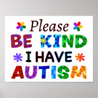 Please Be Kind I Have AUTISM