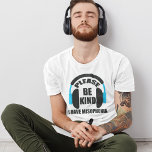 Please Be Kind I Have Misophonia Awareness T-Shirt<br><div class="desc">Raise awareness for people who are sensitive to noise and certain sounds. Many people with autism or Asperger's Syndrome have misophonia,  so please be quiet and kind when you can. A cool headphones design around the quote.</div>