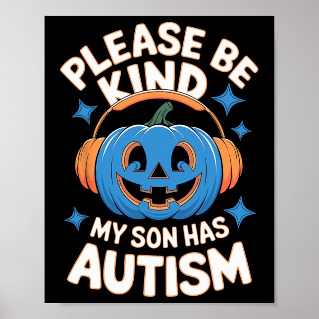 Please Be Kind My Son Has Autism Halloween  Poster (Front)