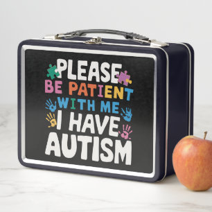 Please Be Patient I Have Autism Awareness Metal Lunch Box