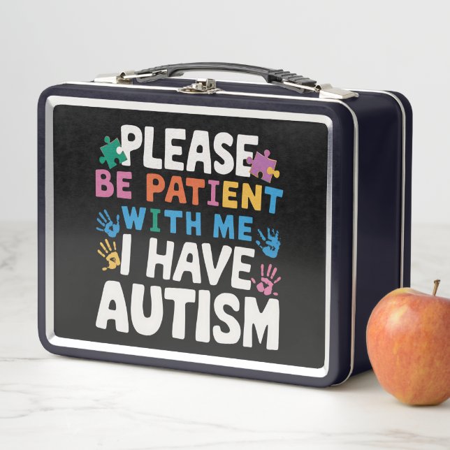Please Be Patient I Have Autism Awareness  Metal Lunch Box (In Situ)