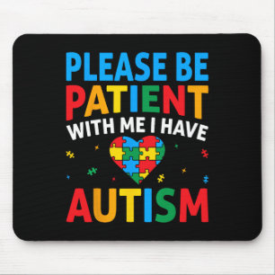 Please Be Patient I Have Autism Awareness Puzzle H Mouse Mat