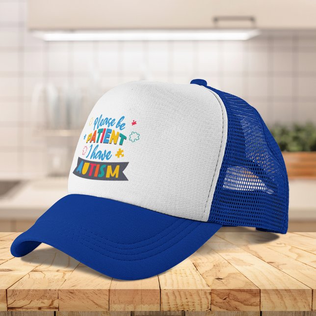 Please Be Patient I Have Autism Awareness Trucker Hat (Please Be Patient I Have Autism Awareness Trucker Hat)