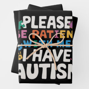Please Be Patient I Have Autism Awareness  Wrapping Paper Sheet