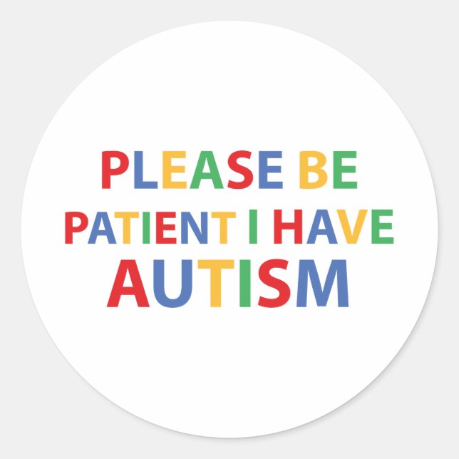 Please Be Patient, I Have Autism Colour Sticker (Front)