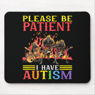 Please Be Patient I Have Autism Flaming Skeletons Mouse Mat
