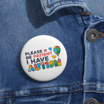 Please Be Patient I Have Autism Multicolor Puzzles 6 Cm Round Badge<br><div class="desc">Cool,  bright,  bold and vibrant "Please Be Patient I Have Autism" Awareness design that makes a perfect campaign or everyday wear.</div>