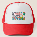 Please Be Patient I Have Autism Puzzles Trucker Trucker Hat<br><div class="desc">Autism Awareness hat in bright,  bold,  and vibrant colours "Please Be Patient I Have Autism" Awareness design that makes a perfect campaign or everyday wear.</div>