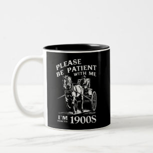 Please Be Patient With Me I'm From 1900s Vintage Two-Tone Coffee Mug