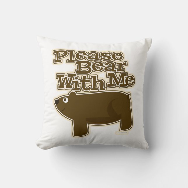 Please Bear With Me Cute Animal Logo Fun Cushion (Front)