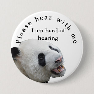Please bear with me I am hard of hearing badge