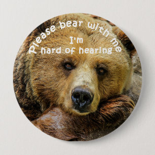 Please bear with me I'm hard of hearing badge