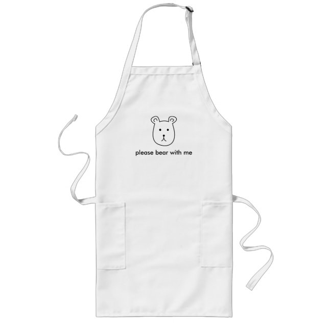 Please bear with me T-Shirt Long Apron (Front)