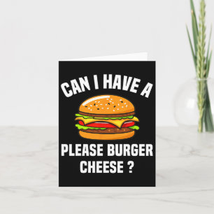 Please Burger Cheese Hamburger Cheese Bbq Funny Sa Card