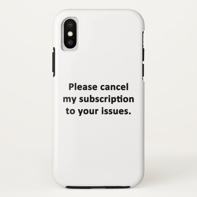 Please Cancel My Subscription to Your Issues Case-Mate iPhone Case (Back)