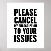 Please Cancel My Subscription To Your Issues