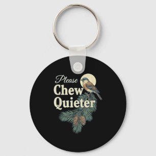 Please Chew Quieter Christmas Funny Novelty Key Ring