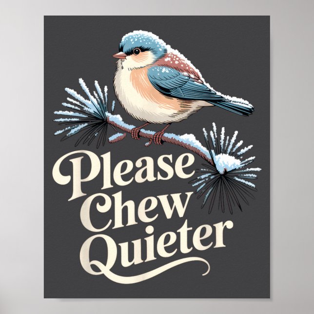Please Chew Quieter Funny Introvert Christmas Bird Poster (Front)