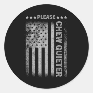 Please Chew Quieter Funny Introvert Usa Flag Vinta Classic Round Sticker