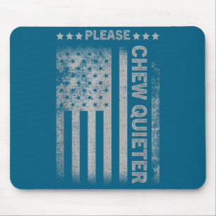 Please Chew Quieter Funny Introvert Usa Flag Vinta Mouse Mat