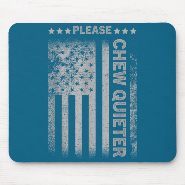 Please Chew Quieter Funny Introvert Usa Flag Vinta Mouse Mat (Front)