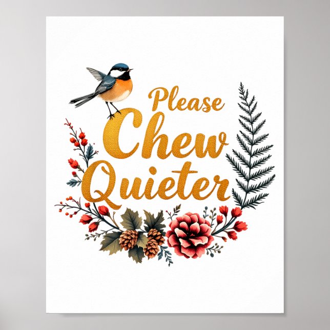 Please Chew Quieter  Poster (Front)