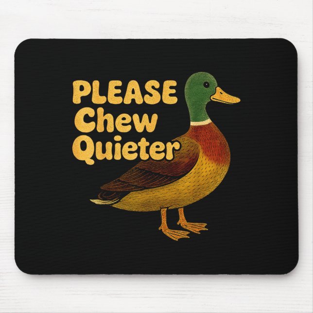 Please Chew Quieter Sarcastic Animal Quote Quirky  Mouse Mat (Front)