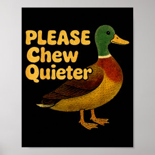 Please Chew Quieter Sarcastic Animal Quote Quirky Poster