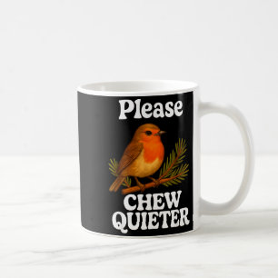 Please Chew Quieter Vintage Bird Groovy Design Coffee Mug