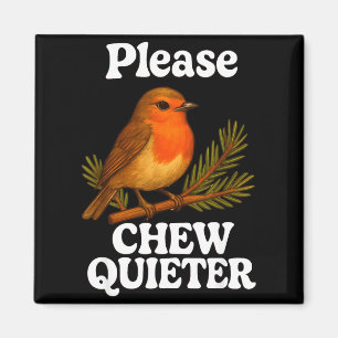 Please Chew Quieter Vintage Bird Groovy Design  Magnet