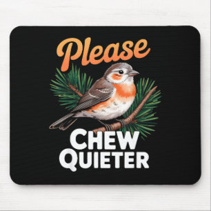 Please Chew Quieter Vintage Bird Groovy Design  Mouse Mat