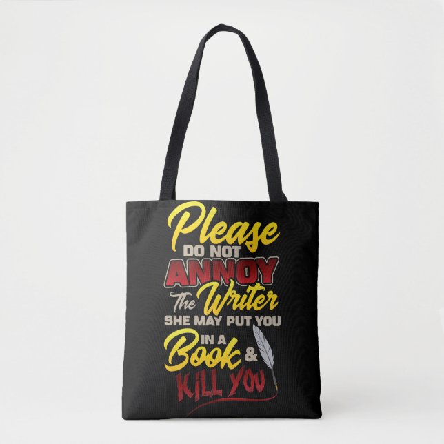 Please Do Not Annoy The Writer Funny Book Lover  Tote Bag (Front)