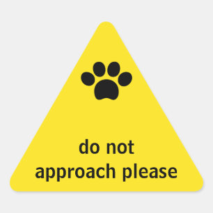 PLEASE DO NOT APPROACH FOR DOGS & CATS YELLOW TRIANGLE STICKER