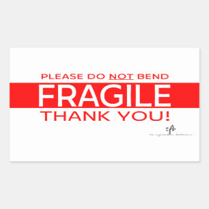 Please Do NOT Bend and Thank You 2 Rectangular Sti Rectangular Sticker
