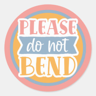 Please do not bend classic round sticker