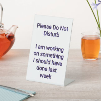 Please Do Not Disturb Pedestal Sign